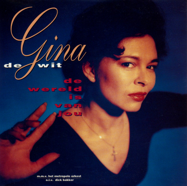 Gina de Wit – De Wereld Is Van Jou (1996) – Hoes