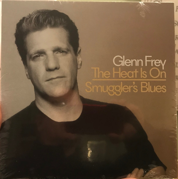 Glenn Frey – The Heat Is On / Smuggler's Blues  (2018) – Hoes