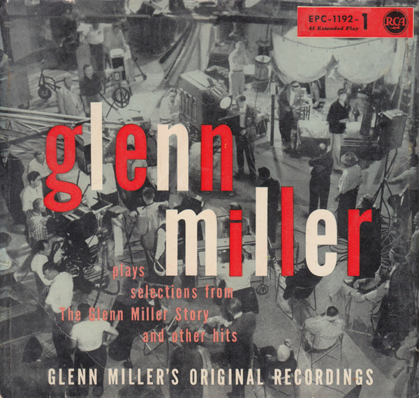 Glenn Miller And His Orchestra – Glenn Miller Plays Selections From "The Glenn Miller Story" And Other Hits (1956) – Hoes