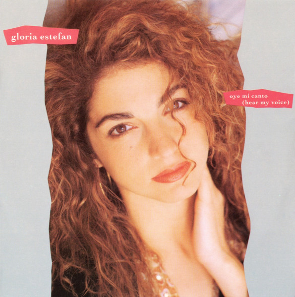 Gloria Estefan – Oye Mi Canto (Hear My Voice) (1989) – Hoes