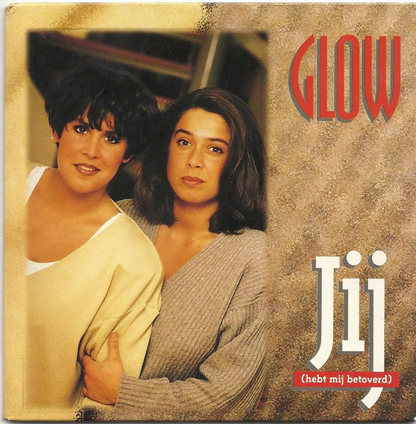 Glow (7) – Jij (Hebt Mij Betoverd) (1993) – Hoes