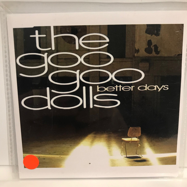 Goo Goo Dolls – Better Days (2005) – Hoes