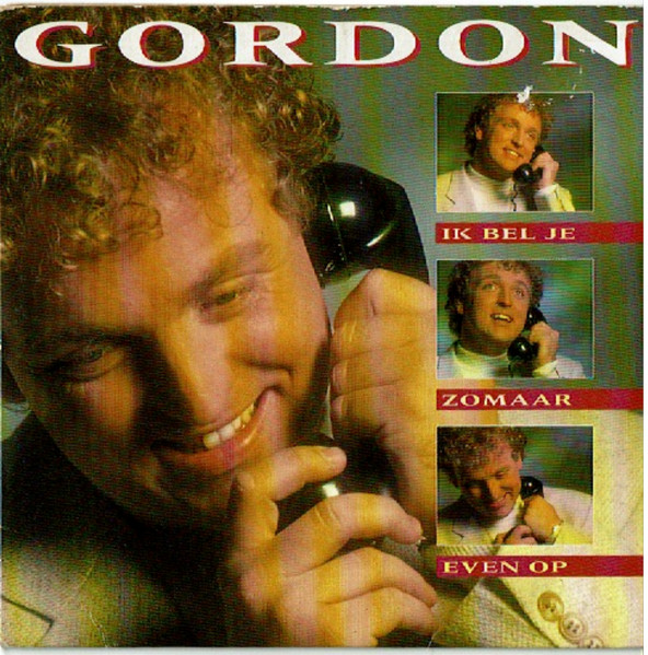 Gordon (3) – Ik Bel Je Zomaar Even Op (1994) – Hoes