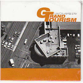 Grand Tourism – Les Courants D'Air (2000) – Hoes