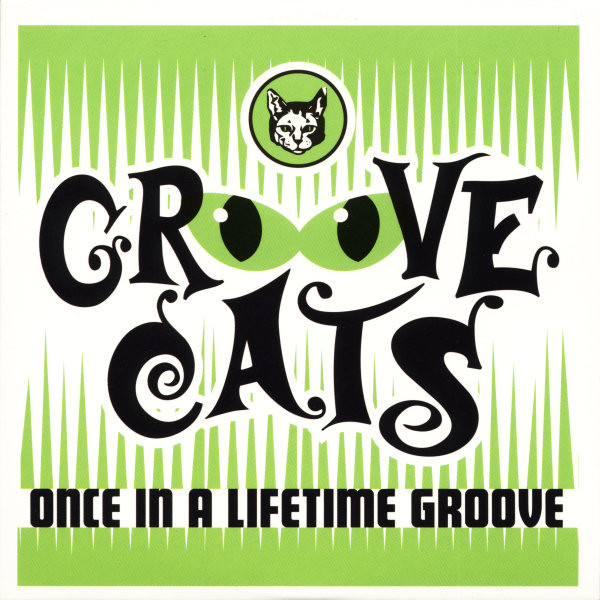 Groove Cats – Once In A Lifetime Groove (2006) – Hoes