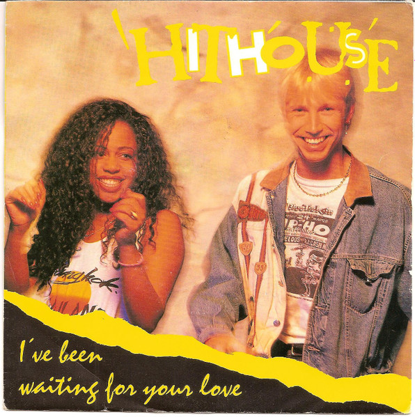 Hithouse – I've Been Waiting For Your Love (1990) – Hoes