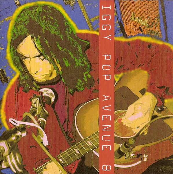 Iggy Pop – Avenue B (1999) – Hoes