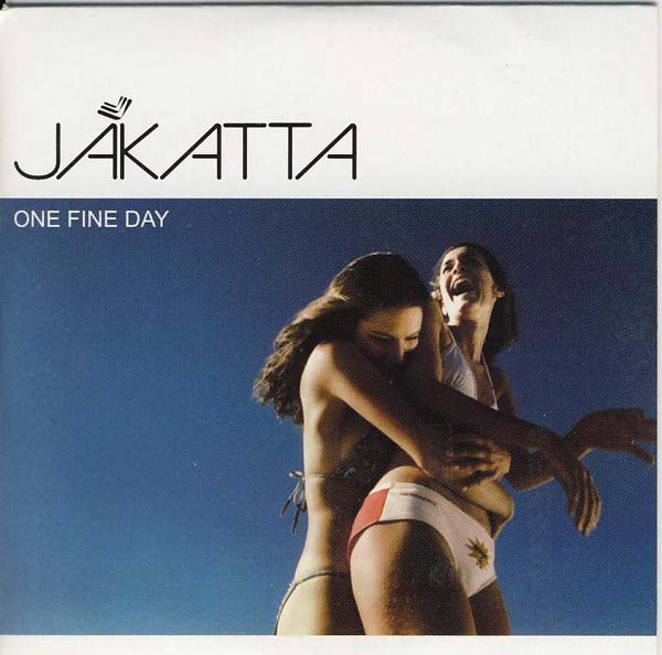 Jakatta – One Fine Day (2002) – Hoes