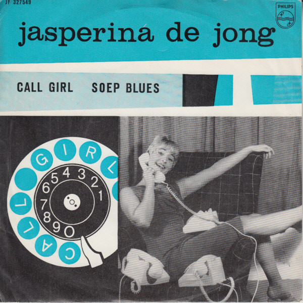 Jasperina de Jong – Call Girl / Soep Blues (1963) – Hoes