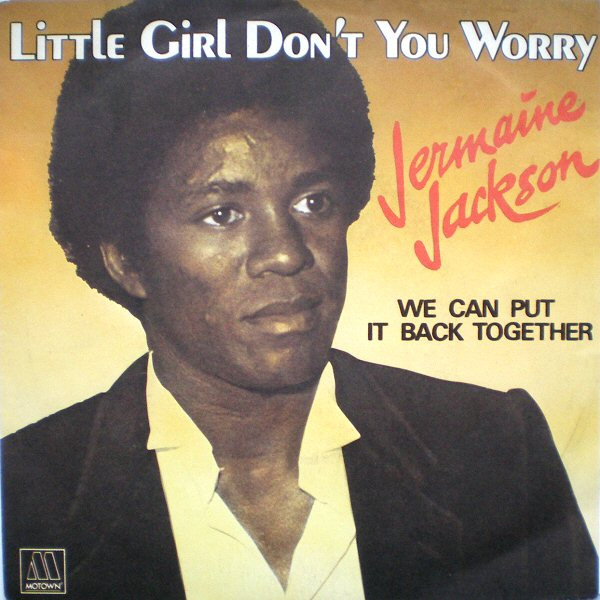 Jermaine Jackson – Little Girl Don't You Worry (1981) – Hoes