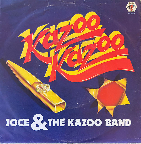 Joce And The Kazoo Band – Kazoo Kazoo (1982) – Hoes