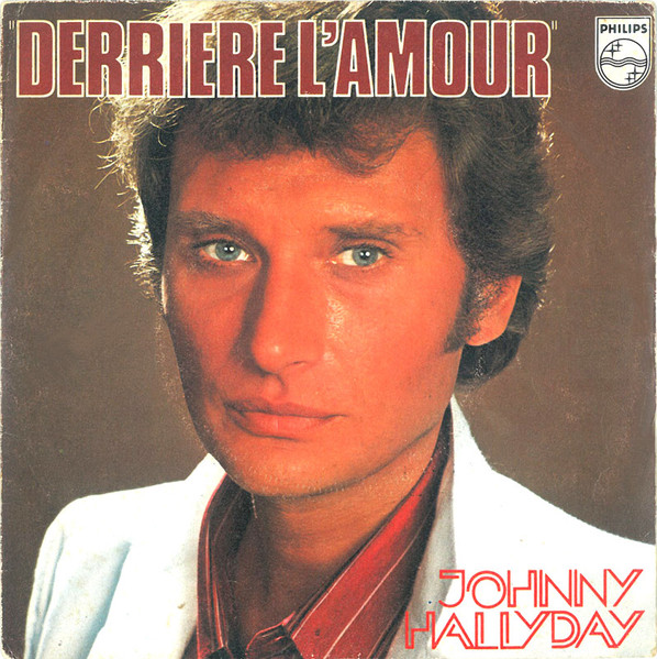 Johnny Hallyday – Derrière L'amour (1976) – Hoes