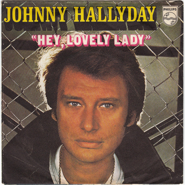 Johnny Hallyday – Hey, Lovely Lady (1975) – Hoes