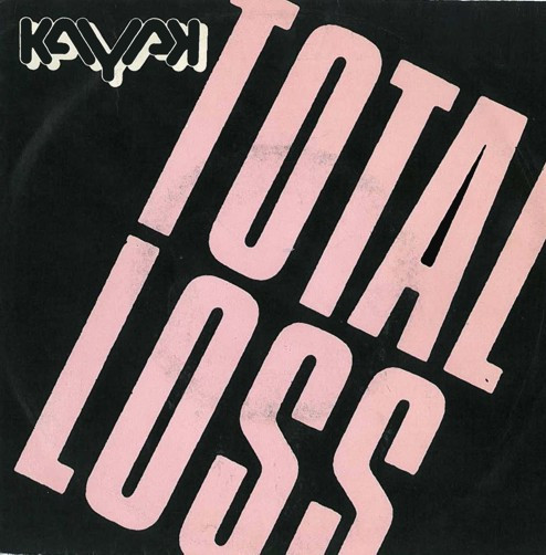 Kayak – Total Loss  (1980) – Hoes