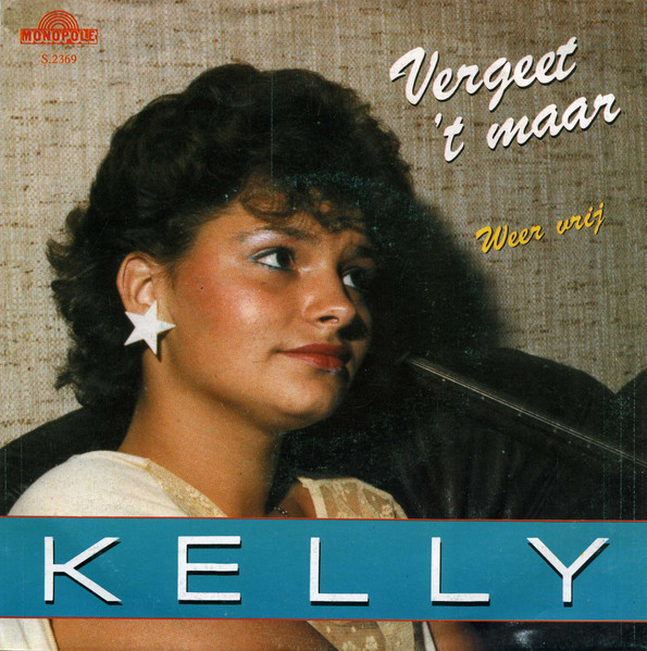 Kelly (10) – Vergeet 't Maar (1985) – Hoes