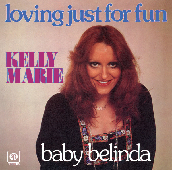 Kelly Marie – Loving Just For Fun / Baby Belinda (1978) – Hoes