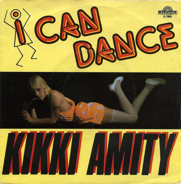 Kikki Amity – I Can Dance / Looking For A Romance (1981) – Hoes