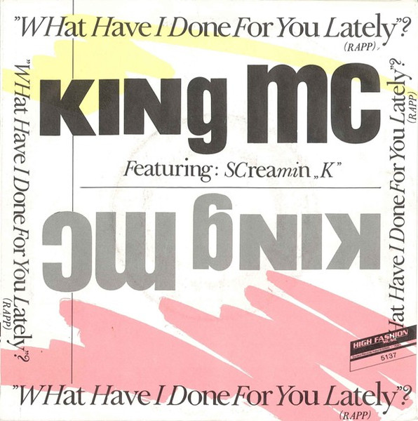 King MC – What Have I Done For You Lately? (1986) – Hoes