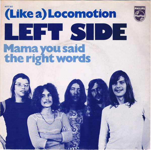 Left Side – (Like A) Locomotion / Mama You Said The Right Words (1973) – Hoes