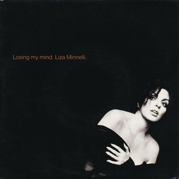 Liza Minnelli – Losing My Mind (1989) – Hoes