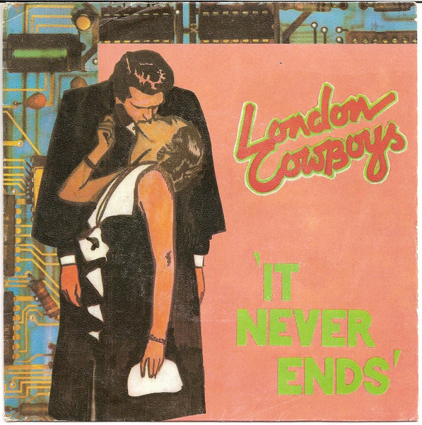London Cowboys – It Never Ends (1981) – Hoes