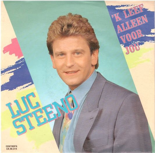 Luc Steeno – 'k Leef Alleen Voor Jou (1991) – Hoes