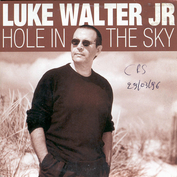 Luke Walter Jr. – Hole In The Sky (1996) – Hoes