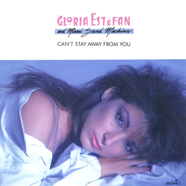 Miami Sound Machine – Can't Stay Away From You (1988) – Hoes