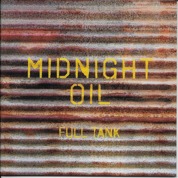 Midnight Oil – Full Tank (2017) – Hoes