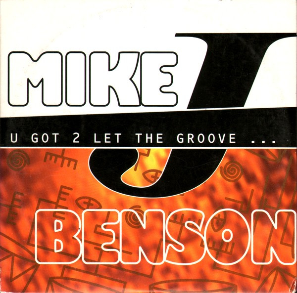 Mike J. Benson – U Got 2 Let The Groove... (1994) – Hoes