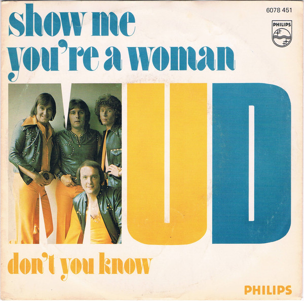 Mud – Show Me You're A Woman (1975) – Hoes