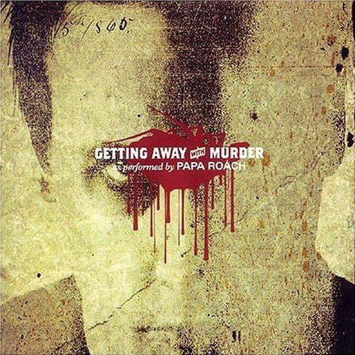 Papa Roach – Getting Away With Murder (2004) – Hoes