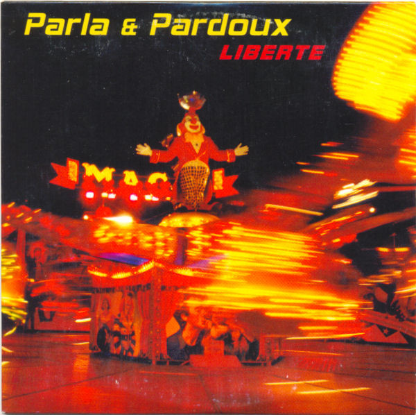 Parla & Pardoux – Liberte (2000) – Hoes
