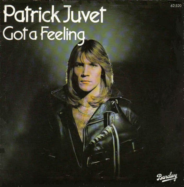 Patrick Juvet – Got A Feeling (1978) – Hoes