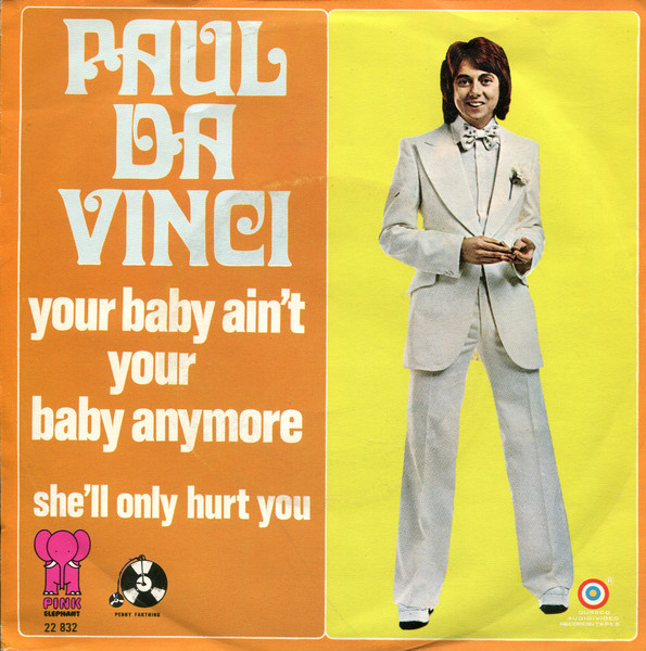 Paul Da Vinci – Your Baby Ain't Your Baby Anymore (1974) – Hoes