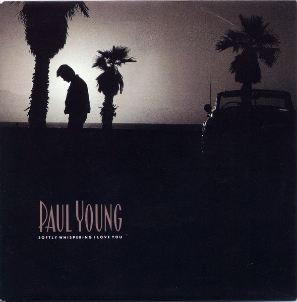 Paul Young – Softly Whispering I Love You (1990) – Hoes
