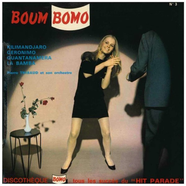 Pierre Thibaud Et Son Orchestre – Boum Bomo N° 3 (1966) – Hoes