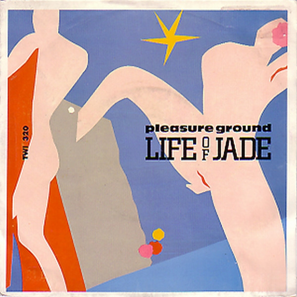 Pleasure Ground – Life Of Jade (1984) – Hoes