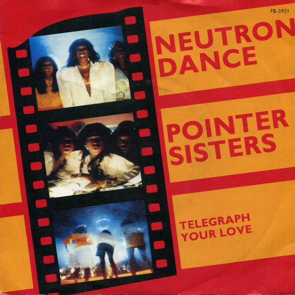 Pointer Sisters – Neutron Dance (1983) – Hoes