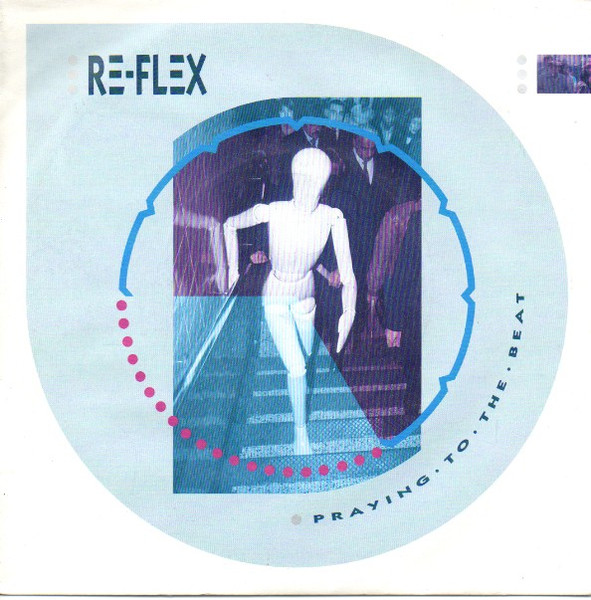 Re-Flex (2) – Praying To The Beat (1984) – Hoes
