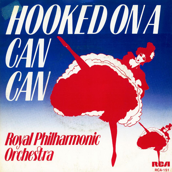 Royal Philharmonic Orchestra – Hooked On A Can Can (1981) – Hoes