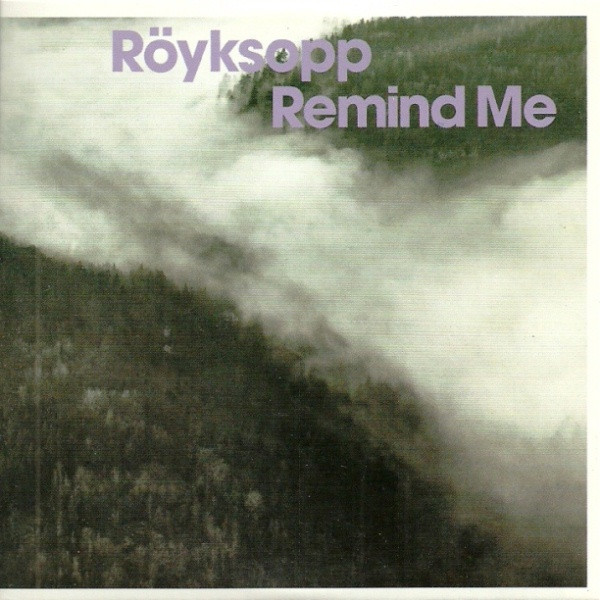 Röyksopp – Remind Me (2002) – Hoes