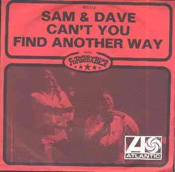 Sam & Dave – Can't You Find Another Way (1968) – Hoes