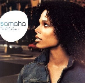 Samaha – Qu'est-Ce Qui T'arrive Encore ? (2001) – Hoes