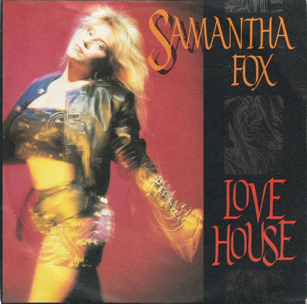 Samantha Fox – Love House (1988) – Hoes
