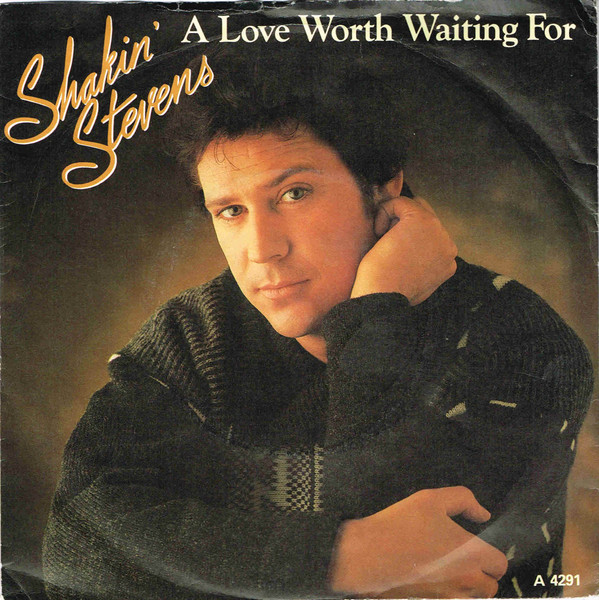 Shakin' Stevens – A Love Worth Waiting For (1984) – Hoes