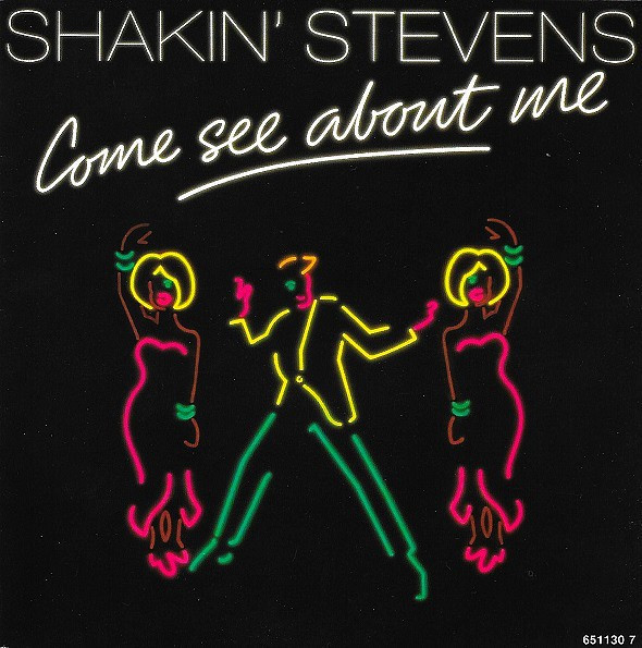 Shakin' Stevens – Come See About Me (1987) – Hoes