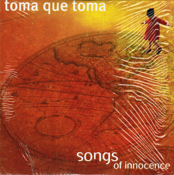 Songs Of Innocence – Toma Que Toma (1999) – Hoes