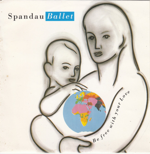 Spandau Ballet – Be Free With Your Love (1989) – Hoes