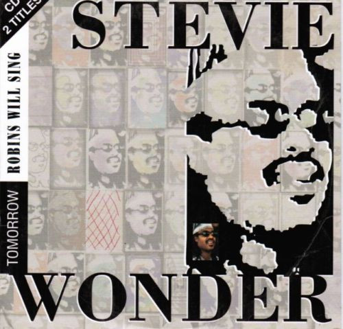 Stevie Wonder – Tomorrow Robins Will Sing  (1995) – Hoes